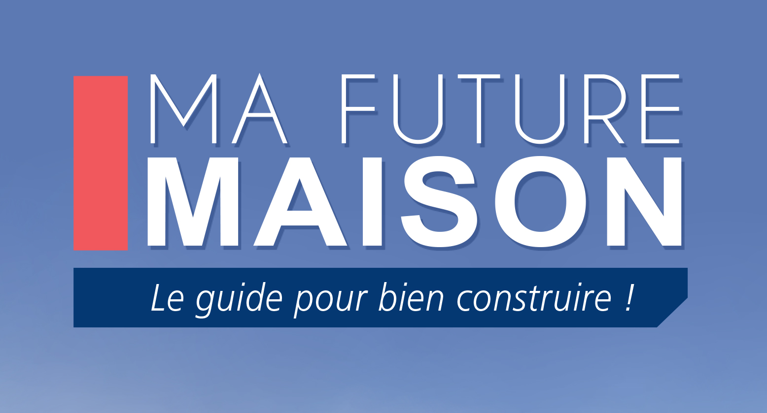 Lire la suite à propos de l’article Fin de l’aventure « Ma future Maison »